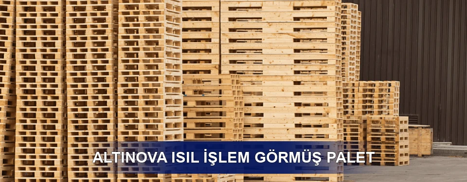 Isıl İşlem Görmüş Palet Isıl İşlem Görmüş Palet
